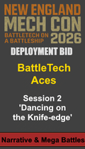 Deployment Bid: Battletech Aces Showcase - Session 2