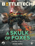 BattleTech: Skulk of Foxes by Jason Hansa