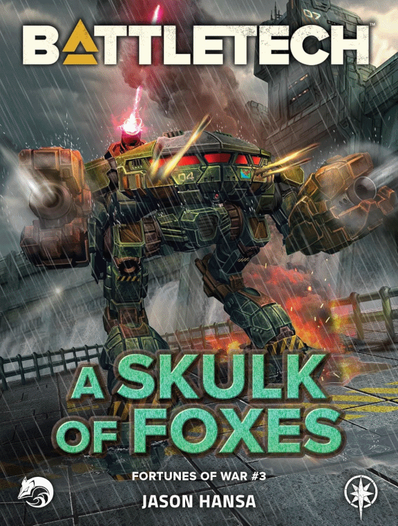 BattleTech: Skulk of Foxes by Jason Hansa
