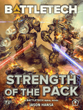 BattleTech: Strength of the Pack by Jason Hansa