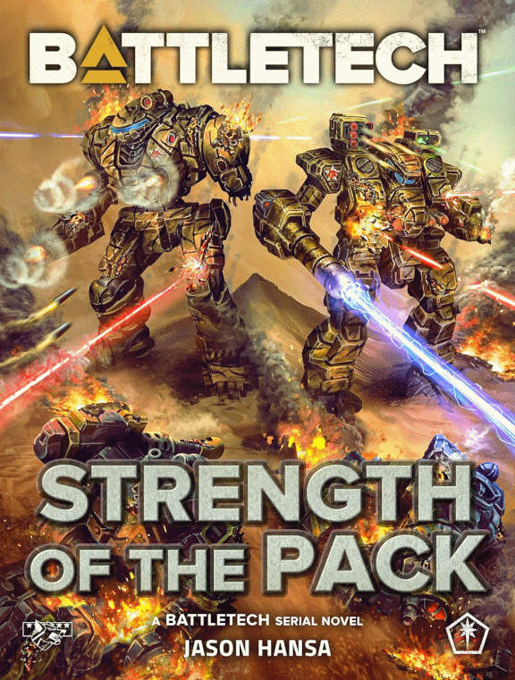 BattleTech: Strength of the Pack by Jason Hansa
